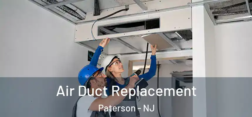 Air Duct Replacement Paterson - NJ