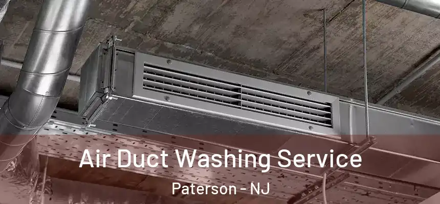 Air Duct Washing Service Paterson - NJ