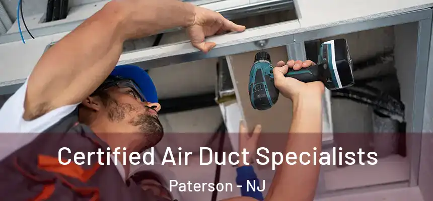 Certified Air Duct Specialists Paterson - NJ