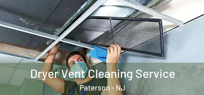 Dryer Vent Cleaning Service Paterson - NJ