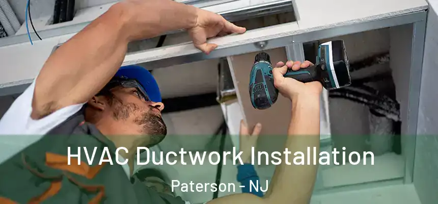  HVAC Ductwork Installation Paterson - NJ