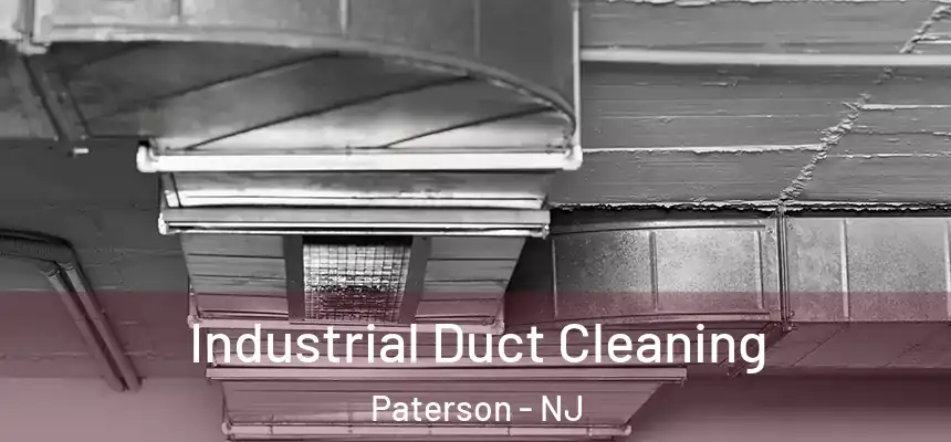 Industrial Duct Cleaning Paterson - NJ
