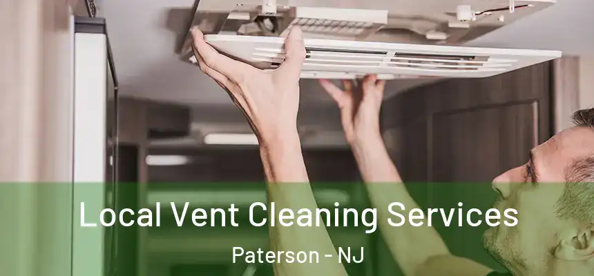 Local Vent Cleaning Services Paterson - NJ