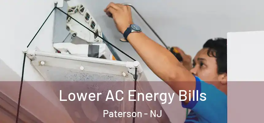  Lower AC Energy Bills Paterson - NJ