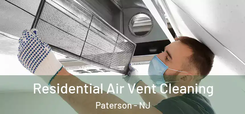 Residential Air Vent Cleaning Paterson - NJ
